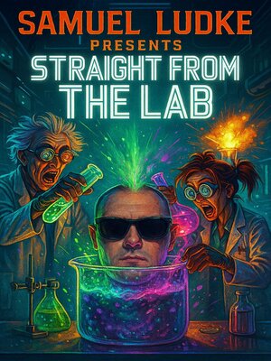 cover image of Straight From the Lab